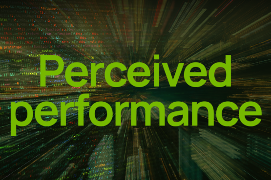 Perceived performance